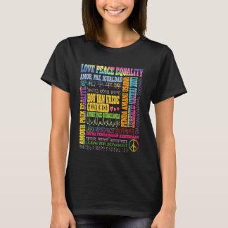 Love Peace Equality Phrase in Different Languages T-Shirt