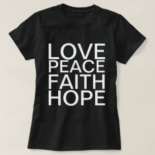 Love, Peace, Faith, Hope Word T-Shirt