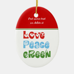 Love, Peace, Green custom ornament