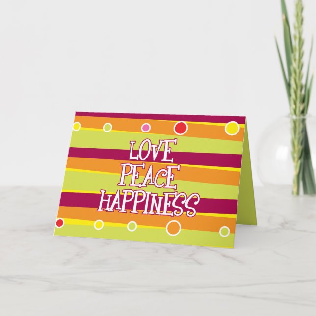 Love, Peace, Happiness Card (Front)