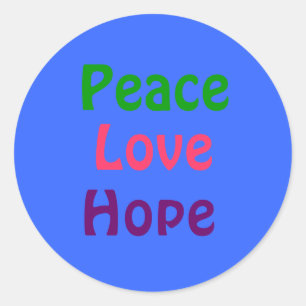 Love, Peace , Hope Classic Round Sticker