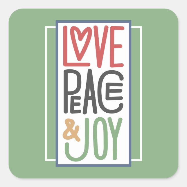 Love Peace & Joy Square Sticker (Front)