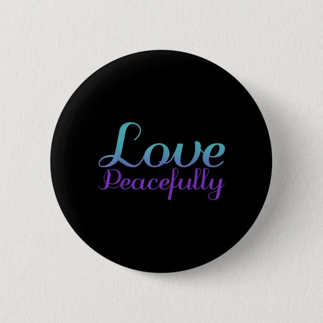 Love Peacefully Prevention 6 Cm Round Badge (Front)