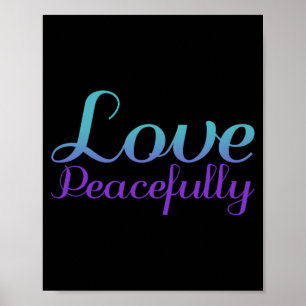 Love Peacefully Suicide Prevention Awareness Poster