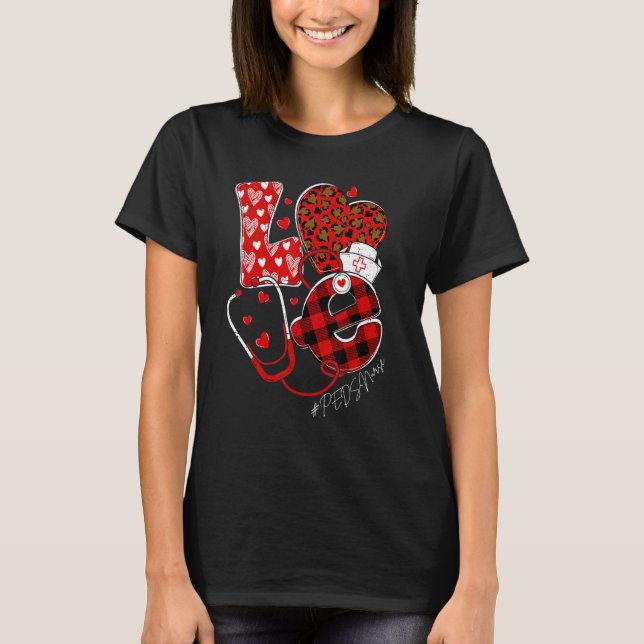 LOVE Pediatric Nurse PEDS Valentine's Day Nursing  T-Shirt (Front)