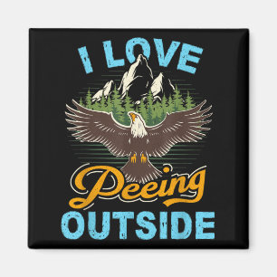 Love Peeing Outside Camng Hiking Outdoor Camper Magnet