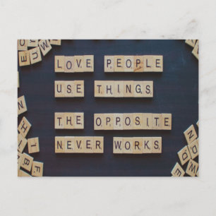 Love People Use Things, Positive Words Postcard
