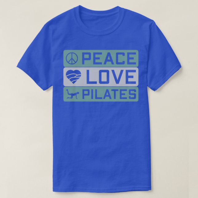 Love Pilates Pilates Life I Love Pilates 1 T-Shirt (Design Front)