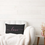 LOVE | Pink and Black Reversible Lumbar Pillow<br><div class="desc">This custom throw pillow features a modern script font that reads "love", scrolled across both sides with inverse, reversible colours. Personalisation, such as a name or message, can easily be added by clicking "customise further". Makes a great gift for Valentines Day, newlyweds or just to freshen up the decor. Other...</div>