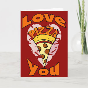 Love Pizza You Valentine Holiday Card