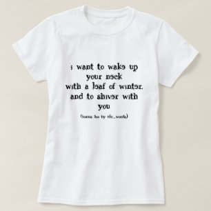 Love poem T-Shirt