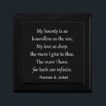 Love Poetry from Romeo & Juliet Gift Box<br><div class="desc">"My bounty is as  boundless as the sea,  My love as deep.  the more I give to thee,  The more I have,   for both are infinite. " This is a passage from Shakespeare's Romeo and Juliet,  Act 2 Scene 2.</div>