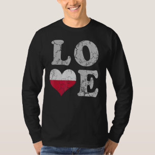 Love Poland Flag Polish Polska Family Home Heritag T-Shirt