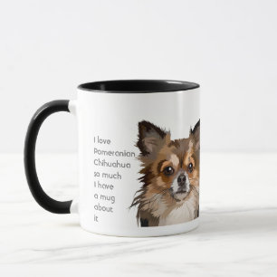 Love Pomeranian Chihuahua Dogs So Much Fun Quote Mug