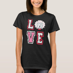 Love Poodle Animal Pup Puppy Pet Dog  Dog Owner T-Shirt
