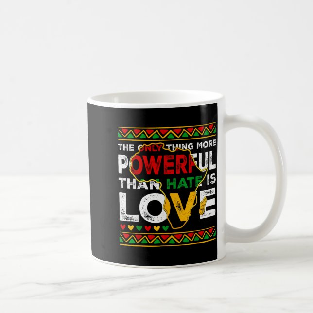 Love Powerful Than Hate Black History Month Coffee Mug (Right)