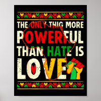 Love powerful than hate black history month unity
