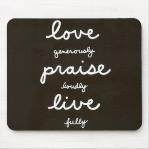 Love-Praise-Live Mouse Pad