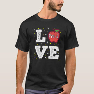 Love Pre-K Back To School 2022 Pre Schhol T-Shirt