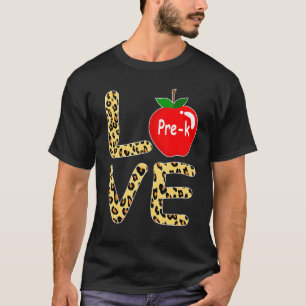 Love Pre K Leopard Back To School Teacher Student  T-Shirt
