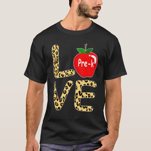 Love Pre K Leopard Back To School Teacher Student  T-Shirt (Front)