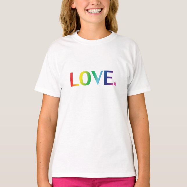 Love, pride lgbt lgbtq rainbow colours T-Shirt (Front)