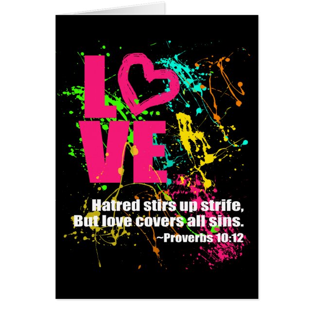 Love Proverbs Bible Verse Neon Paint Splatter (Front)