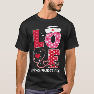LOVE Psych nurse Valentines Day RN DSP CNA Nurse G T-Shirt