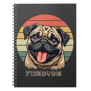 Love Pug Forever � Cute Pug Lover Design Notebook