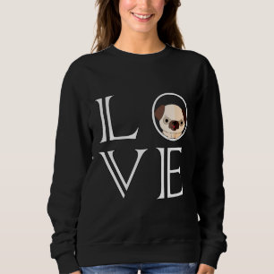 Love Pug, Pug, Pug Lover, Pug Love Fitted Scoop T- Sweatshirt