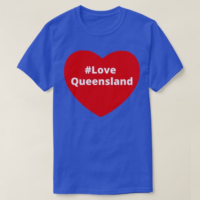 Love Queensland Hashtag Heart T-Shirt (Design Front)