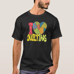 Love Quilting Heart Quilting T-Shirt