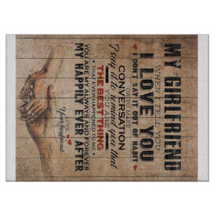 Love Quote For Girlfriend Funny Quotes Gift Cutting Board