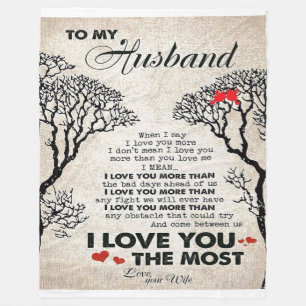 Love Quote For Husband Cute Gift For Boyfriend Fleece Blanket