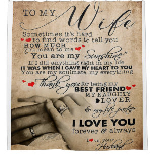 Love Quote For Wife Home Decor Gift Shower Curtain
