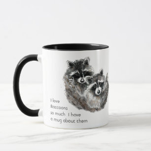 Love Racoon Cute Animals So Much Fun Quote  Mug