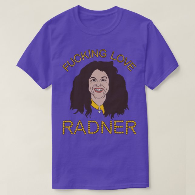 Love Radner T-Shirt (Design Front)