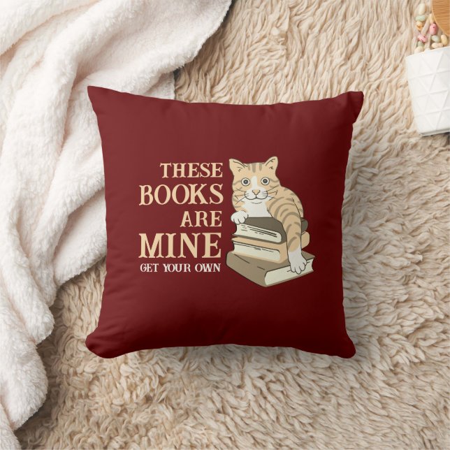 Love Reading THESE BOOKS ARE MINE Funny Cat Cushion (Blanket)