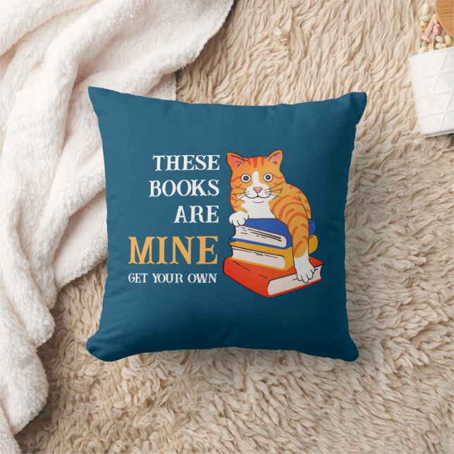 Love Reading THESE BOOKS ARE MINE Funny Cat Cushion (Blanket)