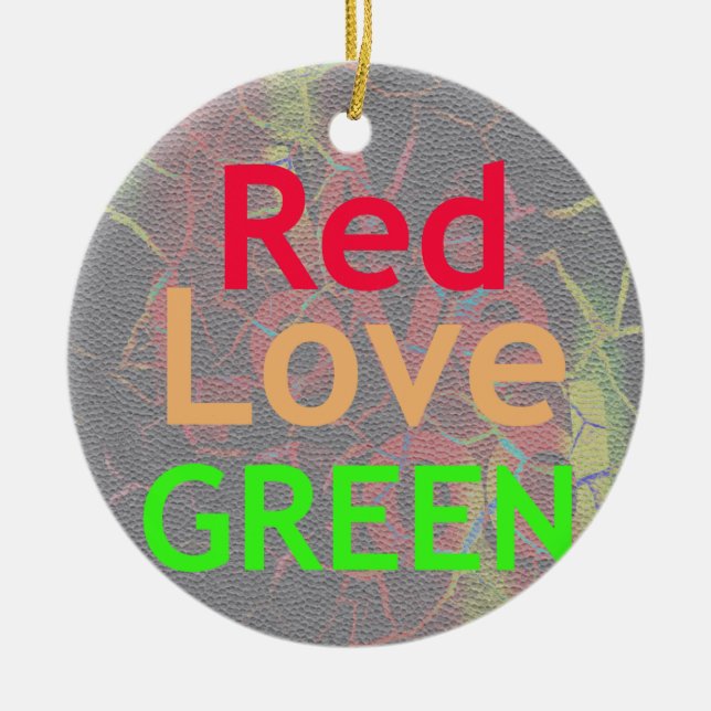 LOVE RED GOLDEN GREEN CERAMIC ORNAMENT (Front)