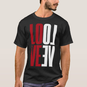 Love Red White High Typography Vertical Mirror T-Shirt