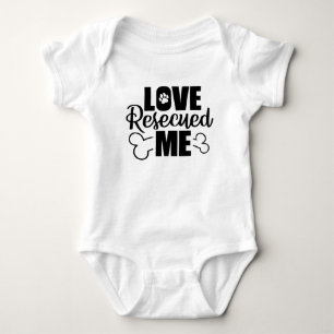 Love Rescued Me (dogs, cats, pets) Baby Bodysuit