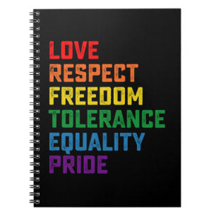 Love Respect Freedom Tolerance Equality Pride Notebook