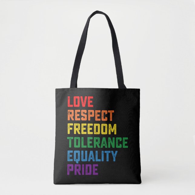 Love Respect Freedom Tolerance Equality Pride Tote Bag (Front)