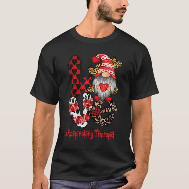 Love Respiratory Therapist Gnome heart Valentine's T-Shirt (Front)