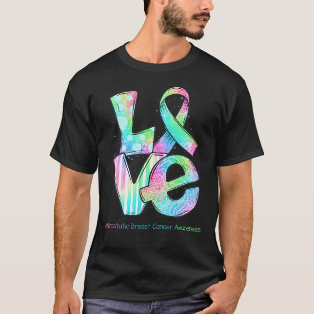 LOVE Ribbon Metastatic Breast Cancer Awareness T-Shirt (Front)