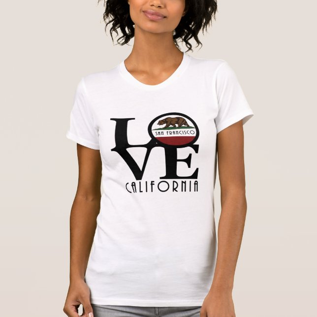 LOVE San Francisco CA T-Shirt (Front)
