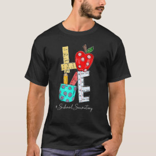 Love School Secretary Back To School 1st Day Last T-Shirt