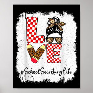 Love School Secretary Life Messy Bun Poster