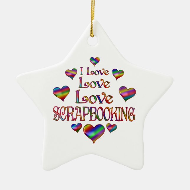 Love Scrapbooking Ceramic Ornament (Front)
